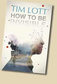 How to Be Invisible