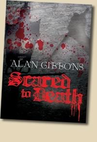 Alan Gibbons, Scared to Death
